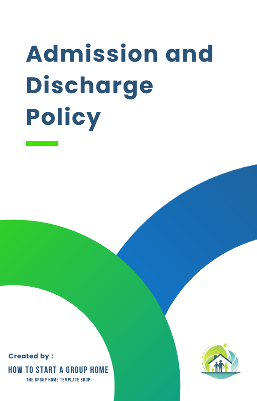 Admission and Discharge Policy, providing guidelines for intake and release in high-level supervision group homes.