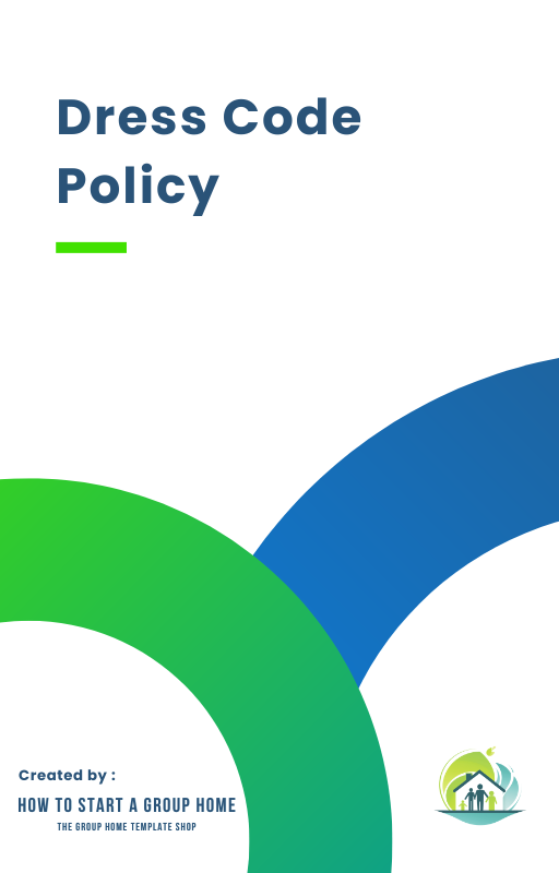 Dress Code Policy, outlining attire guidelines in 24/7 staffed youth group homes.