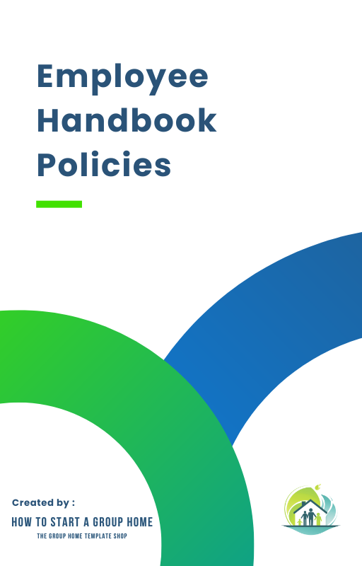 Employee Handbook Policies, detailing guidelines for staff in child-caring agency compliance.