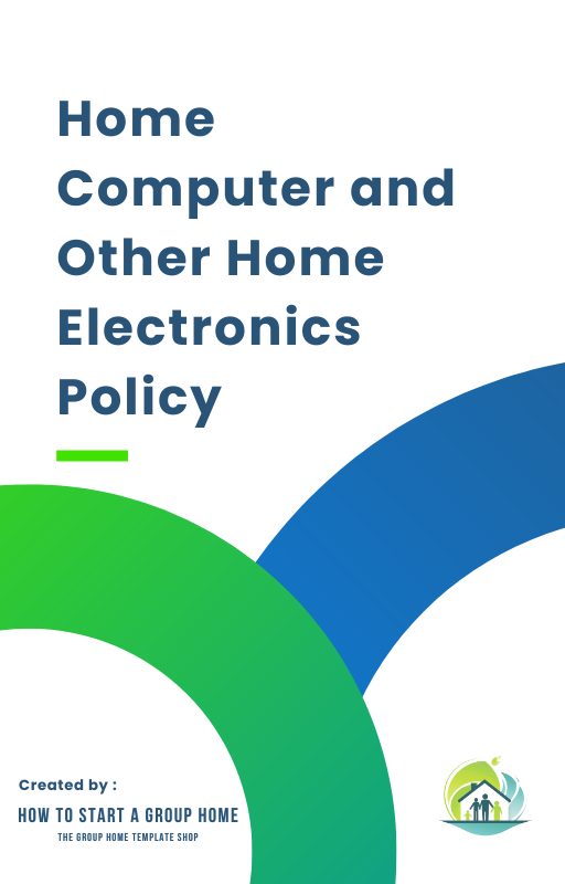 Home Computer and Electronics Policy, outlining electronics usage in child-caring agency compliance.