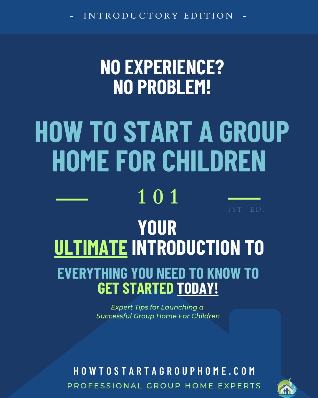 How To Start A Group Home For Children 101