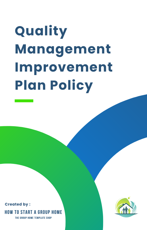 Quality Management Improvement Plan Policy, detailing improvement strategies in child-care group home licensing.