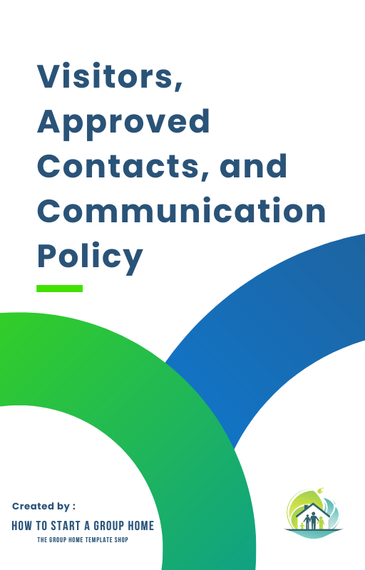 Visitors and Communication Policy, outlining visitor guidelines in child-care group home licensing.