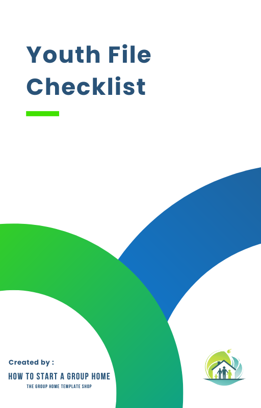 Youth File Checklist, detailing necessary records for residents in high-level supervision group homes for children.