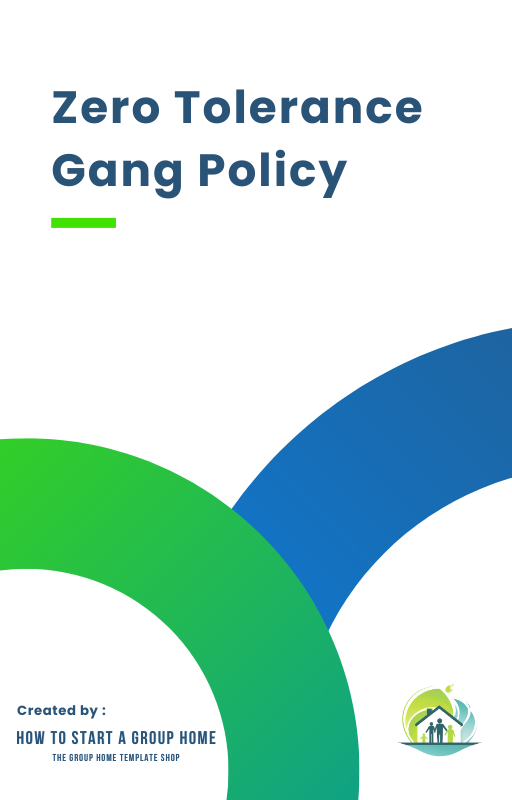 Zero Tolerance Gang Policy, outlining gang prevention measures in state-licensed child-caring agencies.