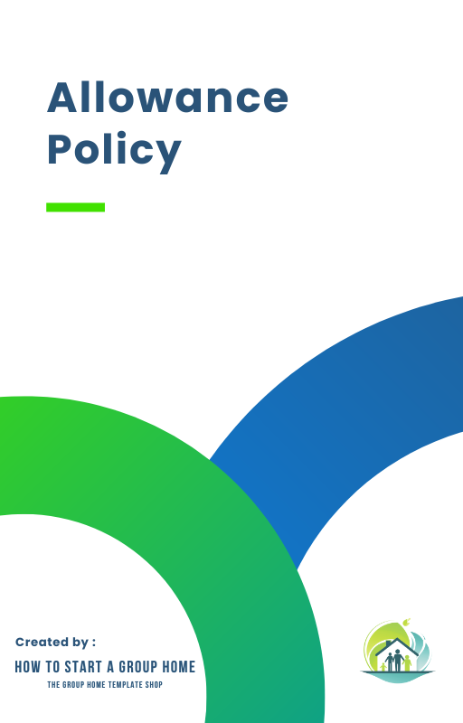 Allowance Policy document, detailing structured financial support for teens in temporary care facilities.