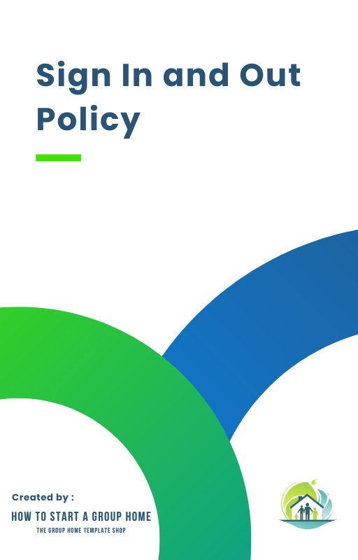 Sign In and Out Policy, outlining tracking procedures in residential group care for teens.